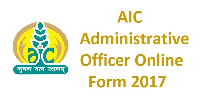 AIC Administrative Officer Recruitment Online Form 2017