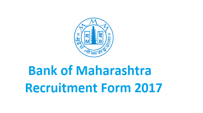 Bank of Maharashtra (BOM) Recruitment Form 2017