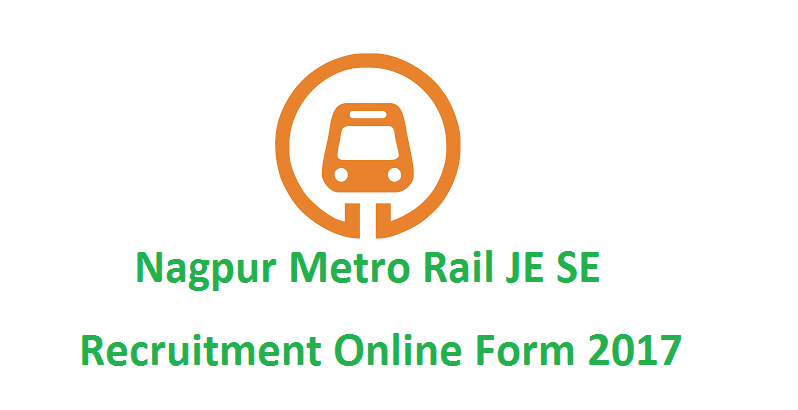Nagpur Metro Rail JE SE Recruitment Online Form 2017